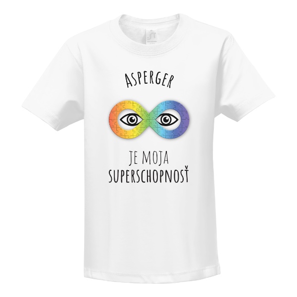 Tričko s potlačou Asperger je moja superschopnosť